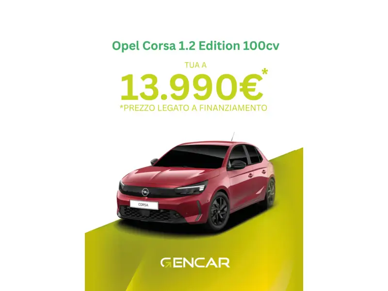 GENCAR | Offerta Opel Corsa 1.2 Edition 100 CV – Tua a 13.990 euro